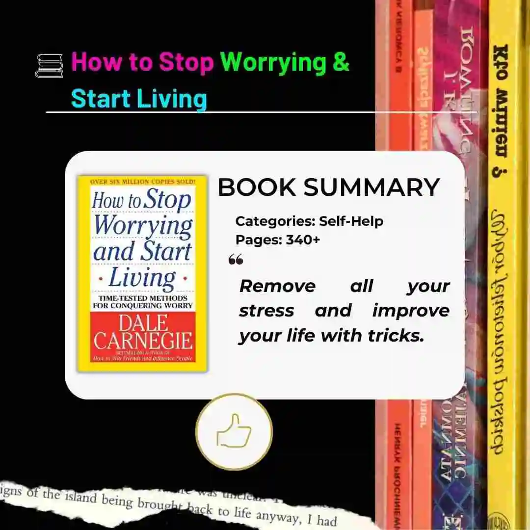 How to Stop Worrying and Start Living Book summary